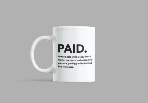 Getting Paid Mug