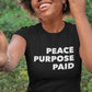 Peace Purpose Paid Short Sleeve