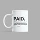 Getting Paid Mug